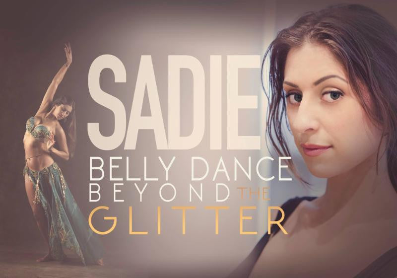 BELLYDANCE BEYOND THE GLITTER